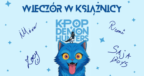 💜⚔️🎧 Wieczór w Książnicy z "K-Pop Demon Hunters" 🎧⚔️💜