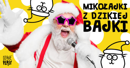 Mikołajki z Dzikiej Bajki - imprezki Mikołajkowe