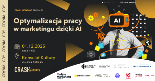 CRASH Mondays № 56: Optymalizacja pracy w marketingu dzięki AI 🤖 [Gdynia]
