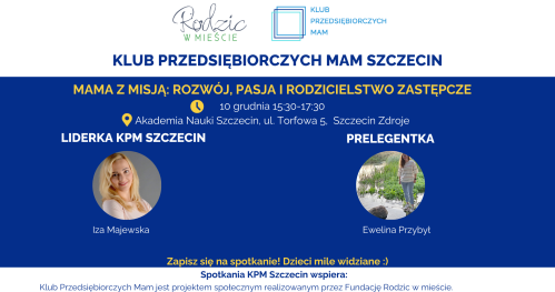 Klub Przedsiębiorczych Mam Szczecin - 10.12.2025