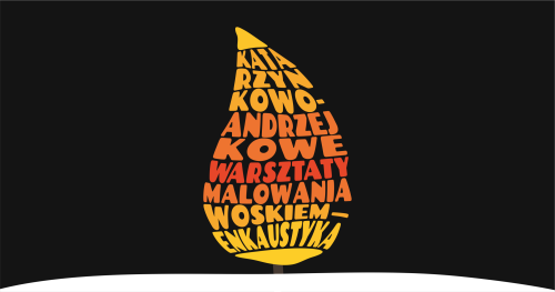 Katarzynkowo-Andrzejkowe warsztaty malowania woskiem │ Enkaustyka