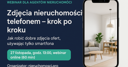 Jak robić dobre zdjęcia nieruchomości telefonem - krok po kroku dla agentów