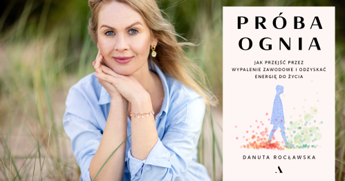 Spotkanie z autorką książki: "PRÓBA OGNIA" Danusią Rocławską
