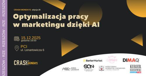 CRASH Mondays № 20: Optymalizacja pracy  w marketingu dzięki AI 🤖 [RZESZÓW]