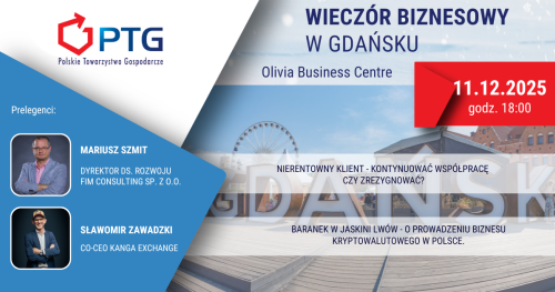 Wieczór Biznesowy PTG Gdańsk