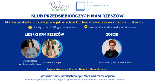Klub Przedsiębiorczych Mam Rzeszów - 22.01.2026
