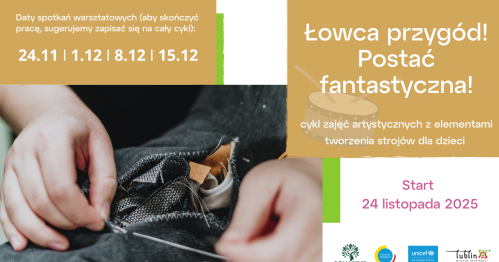 Łowca przygód…!  Postać fantastyczna! - warsztaty