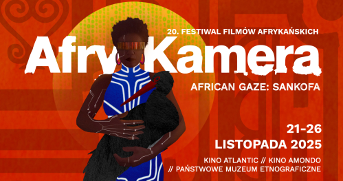 AfryKamera -20. edycja Festiwalu Filmów Afrykańskich
