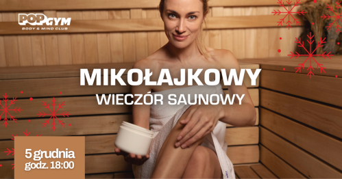 Mikołajkowy wieczór saunowy z saunamistrzami