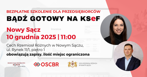 Bądź Gotowy na KSeF z OSCBR i ROMIR - szkolenie NOWY SĄCZ