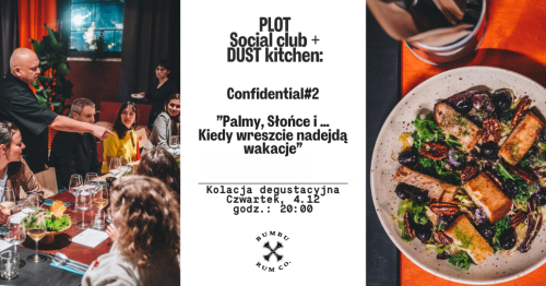 PLOT & DUST Confidential#2 | Kolacja degustacyjna
