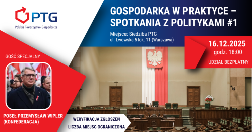 GOSPODARKA W PRAKTYCE - SPOTKANIA Z POLITYKAMI #1