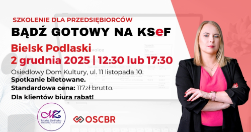 Bądź gotowy na KSef - praktyczne szkolenie dla przedsiębiorców
