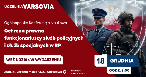Ogólnopolska Konferencja Naukowa - Ochrona prawna funkcjonariuszy służb policyjnych i służb specjalnych w RP