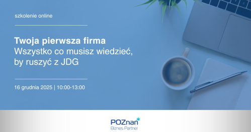 Twoja pierwsza firma. Wszystko, co musisz wiedzieć, by ruszyć z JDG - szkolenie online
