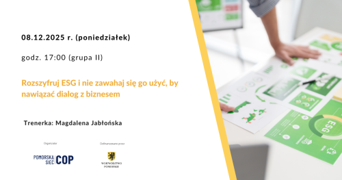 Szkolenie: Rozszyfruj ESG i nie zawahaj się go użyć, by nawiązać dialog z biznesem - grupa II