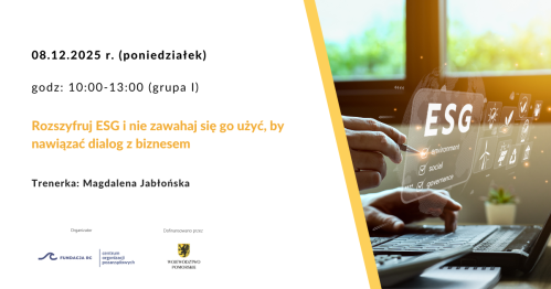 Szkolenie: Rozszyfruj ESG i nie zawahaj się go użyć, by nawiązać dialog z biznesem - grupa I