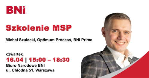 BNI Warszawa: Szkolenie MSP - Michał Szulecki 16.04.2026 (czwartek)