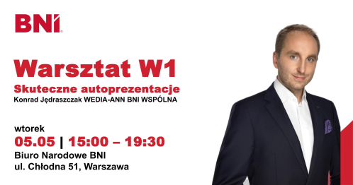 BNI Warszawa: Warsztat W1 - Skuteczne Autoprezentacje, Konrad Jędraszczak (wtorek) 05.05.2026