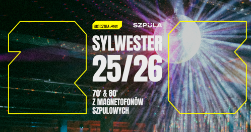 SYLWESTER 100cznia x Szpula Disco!