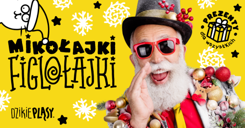 Mikołajki Figlołajki dla dzieci 3-9 lat na Sali Zabaw z prawdziwym Mikołajem - Warszawa Wawer