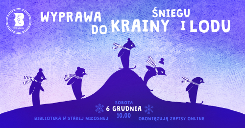 "Wyprawa do krainy śniegu i lodu" spotkanie w bibliotece w Starej Miłosnej