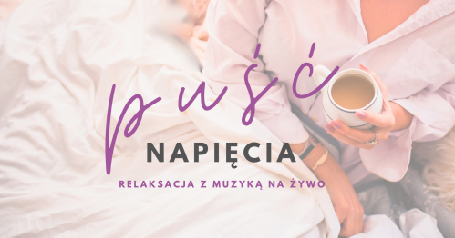 PUŚĆ NAPIĘCIA - warsztaty stacjonarne. listopad