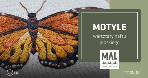 Motyle - warsztaty haftu płaskiego