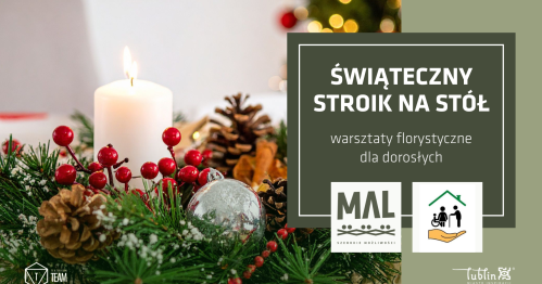 Świąteczny stroik na stół - warsztaty florystyczne dla dorosłych
