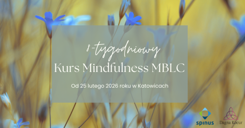 8-tygodniowy kurs uważności MBLC (Mindfulness Based Living Course)
