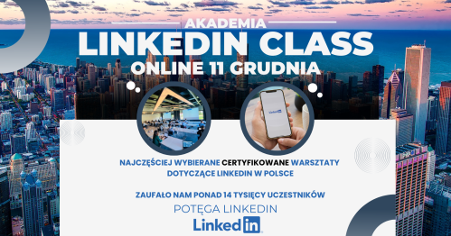 Akademia LinkedIn - Najczęściej wybierane szkolenie w Polsce (online)