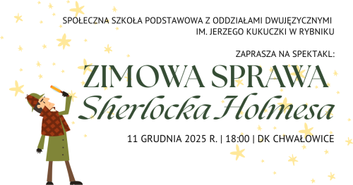 "Zimowa sprawa Sherlocka Holmesa" - spektakl świąteczny Społecznej