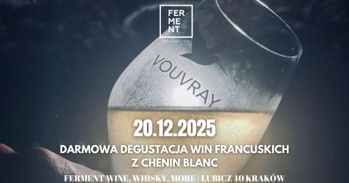 Vouvray - DARMOWA degustacja win z Chenin Blanc