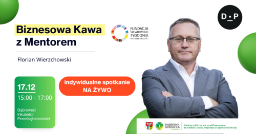 17.12 godz. 15:00 Biznesowa kawa z mentorem - Spotkanie indywidualne z Florianem