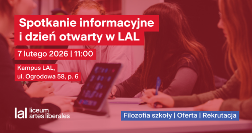 07.02.2026 | 11:00 Dzień otwarty Liceum Artes Liberales