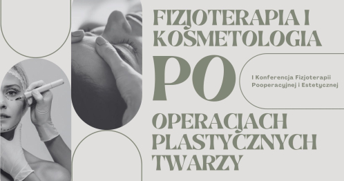 FIZJOTERAPIA I KOSMETOLOGIA PO OPERACJACH PLASTYCZNYCH TWARZY