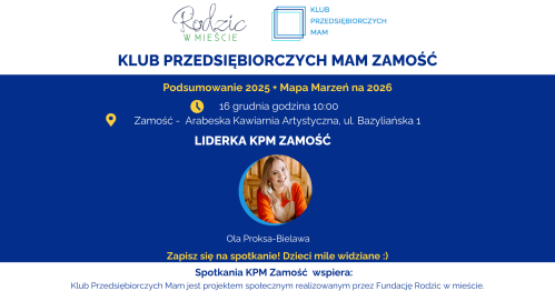 Klub Przedsiębiorczych Mam Zamość - 16.12.2025