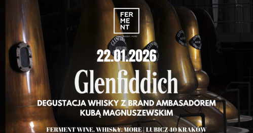 Glenfiddich - premiera i degustacja whisky z brand ambasadorem Kubą Magnuszewskim