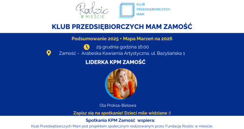 Klub Przedsiębiorczych Mam Zamość - 29.12.2025