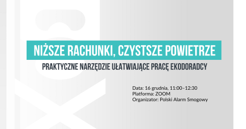 Niższe rachunki, czystsze powietrze - praktyczne narzędzie ułatwiające pracę ekodoradcy