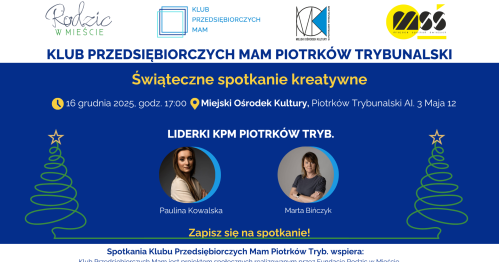 Klub Przedsiębiorczych Mam Piotrków Trybunalski - 16.12.2025