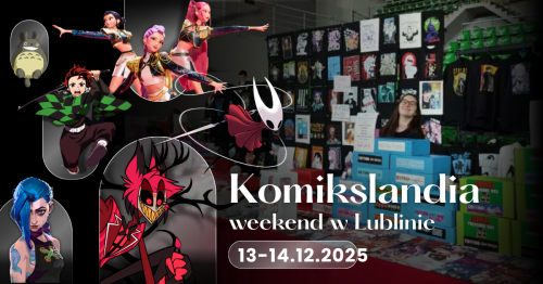 Komikslandia w Twoim mieście: Weekend w Lublinie!