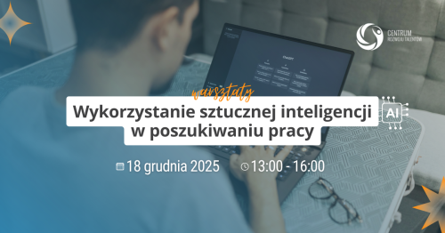 Warsztaty: Wykorzystanie sztucznej inteligencji w poszukiwaniu pracy