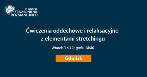 Ćwiczenia oddechowe i relaksacyjne z elementami stretchingu - zajęcia w Gdańsku dla osób z chorobami neurologicznymi (16.12.2025, godz. 18:30)