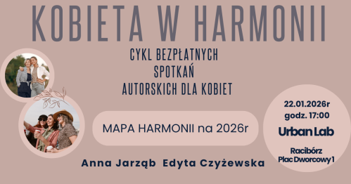 KOBIETA W HARMONII - Cykl bezpłatnych spotkań dla kobiet
