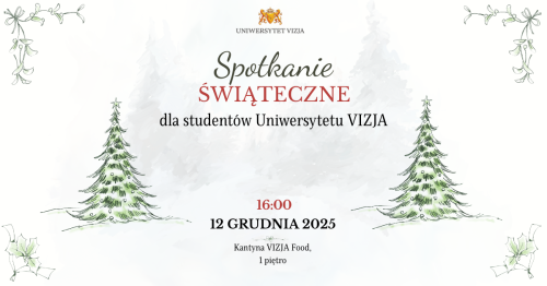 Spotkanie świąteczne dla studentów Uniwersytetu VIZJA/ Christmas gathering for VIZJA University students