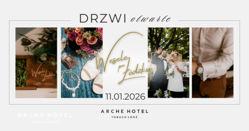 DRZWI OTWARTE "Wesele po Łódzku" w Arche Hotel Tobaco