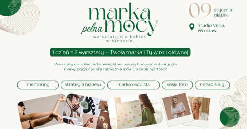 Noworoczny warsztat dla kobiet w biznesie: Marka Pełna Mocy | Wrocław