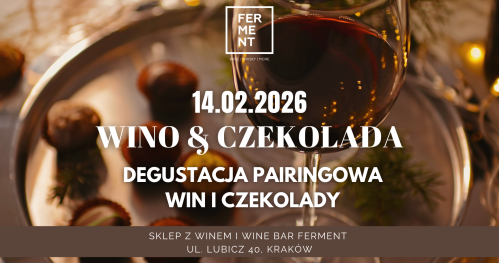 Wino & Czekolada - degustacja pairingowa wina i czekolady