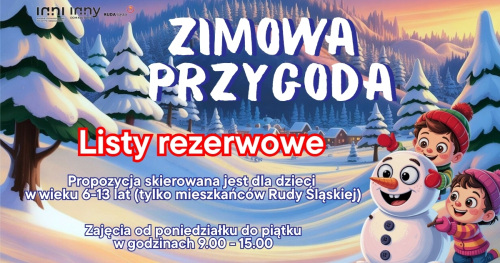 LISTY REZERWOWE NA PÓŁKOLONIE 2026 -  "Zimowa Przygoda"